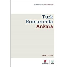 Türk Romanında Ankara - Esra Sazyek