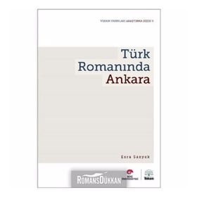 Türk Romanında Ankara - Esra Sazyek