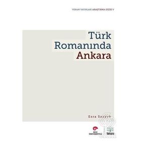 Türk Romanında Ankara - Esra Sazyek