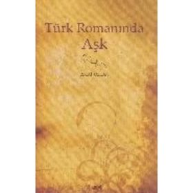 TÜRK ROMANINDA AŞK - GENEL