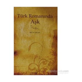 TÜRK ROMANINDA AŞK - GENEL