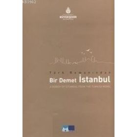 TÜRK ROMANINDAN BIR DEMET İSTANBUL - KOLEKTIF