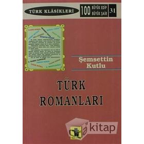 TÜRK ROMANLARI - ŞERAFETTİN KUTLU