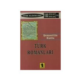 TÜRK ROMANLARI - ŞERAFETTİN KUTLU