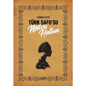 Türk Safosu Mihri Hatun Kapı Yayınları