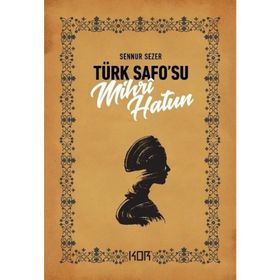 Türk Safosu Mihri Hatun Kapı Yayınları