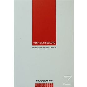 TÜRK SAĞI SÖZLÜĞÜ - HÜDAVENDİGAR ONUR
