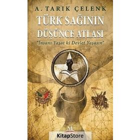Türk Sağının Düşünce Atlası - A. Tarık Çelenk