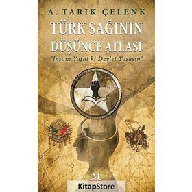 Türk Sağının Düşünce Atlası - A. Tarık Çelenk