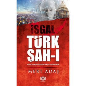 Türk Şah-ı - İşgal - Mert Adaş