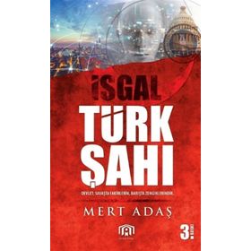 Türk Şah-ı - İşgal - Mert Adaş