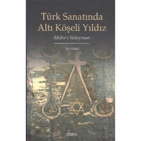 TÜRK SANATINDA ALTI KÖŞELI YILDIZ - GENEL