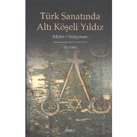 TÜRK SANATINDA ALTI KÖŞELI YILDIZ - GENEL