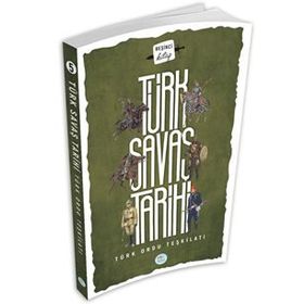 Türk Savaş Tarihi 5 Türk Ordu Teşkilatı Maviçatı Yayınları