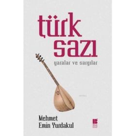 Türk Sazı - Mehmet Emin Yurdakul