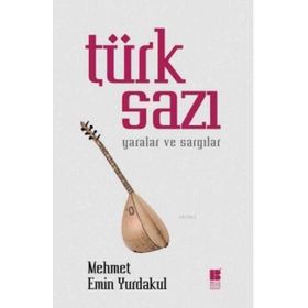 Türk Sazı - Mehmet Emin Yurdakul
