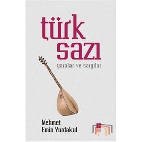 Türk Sazı - Mehmet Emin Yurdakul