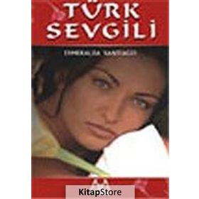 TÜRK SEVGILI - ESMERALDA SANTIAGO