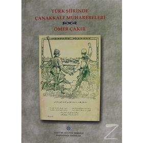 Türk Şiirinde Çanakkale Muharebeleri - Ömer Çakır