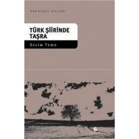 TÜRK ŞİİRİNDE TAŞRA - SELIM TEMO