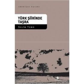 TÜRK ŞİİRİNDE TAŞRA - SELIM TEMO