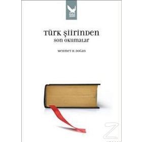 TÜRK ŞİİRİNDEN SON OKUMALAR - MEHMET DOĞAN