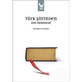 TÜRK ŞİİRİNDEN SON OKUMALAR - MEHMET DOĞAN