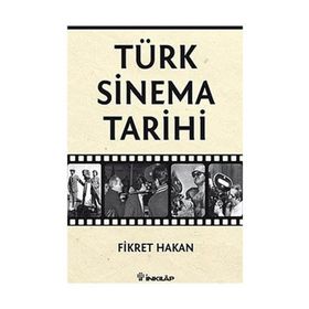 TÜRK SINEMA TARIHI - FIKRET HAKAN
