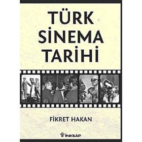 TÜRK SINEMA TARIHI - FIKRET HAKAN