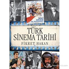 TÜRK SINEMA TARIHI ÖĞRENCI EDISYONU - FIKRET HAKAN