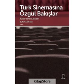 Türk Sinemasına Özgül Bakışlar - Zuhal Akmeşe