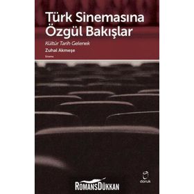 Türk Sinemasına Özgül Bakışlar - Zuhal Akmeşe