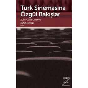 Türk Sinemasına Özgül Bakışlar - Zuhal Akmeşe