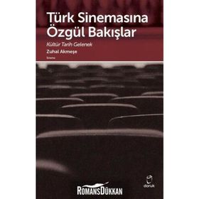 Türk Sinemasına Özgül Bakışlar - Zuhal Akmeşe