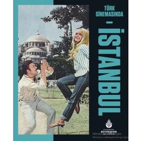 TÜRK SİNEMASINDA İSTANBUL - AGAH ÖZGÜÇ