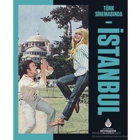 TÜRK SİNEMASINDA İSTANBUL - AGAH ÖZGÜÇ