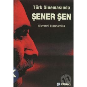 TÜRK SİNEMASINDA ŞENER ŞEN - GIOVANNI SCOGNAMILLO