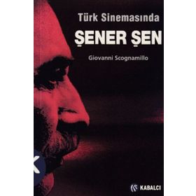 TÜRK SİNEMASINDA ŞENER ŞEN - GIOVANNI SCOGNAMILLO