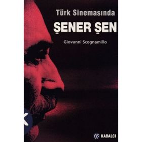 TÜRK SİNEMASINDA ŞENER ŞEN - GIOVANNI SCOGNAMILLO