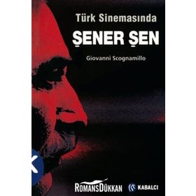 TÜRK SİNEMASINDA ŞENER ŞEN - GIOVANNI SCOGNAMILLO