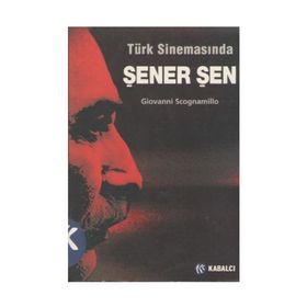 TÜRK SİNEMASINDA ŞENER ŞEN - GIOVANNI SCOGNAMILLO