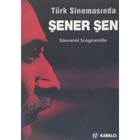 TÜRK SİNEMASINDA ŞENER ŞEN - GIOVANNI SCOGNAMILLO