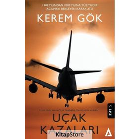 Türk Sivil Havacılık Tarihine Damgasını Vuran Uçak Kazaları - Kerem Gök
