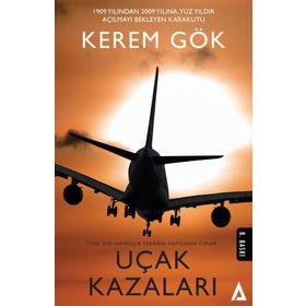 Türk Sivil Havacılık Tarihine Damgasını Vuran Uçak Kazaları - Kerem Gök