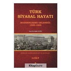 Türk Siyasal Hayatında Krizler Kahramanlar ve Hainler 1. Cilt - Halis Çetin