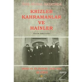 Türk Siyasal Hayatında Krizler Kahramanlar ve Hainler 3. Cilt - Halis Çetin