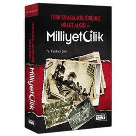 Türk Siyasal Kültüründe Millet Algısı ve Milliyetçilik - Y. Furkan Şen