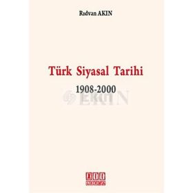TÜRK SIYASAL TARIHI 1908-2000 - RIDVAN AKIN