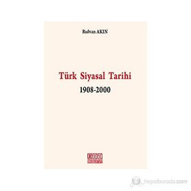 TÜRK SIYASAL TARIHI 1908-2000 - RIDVAN AKIN