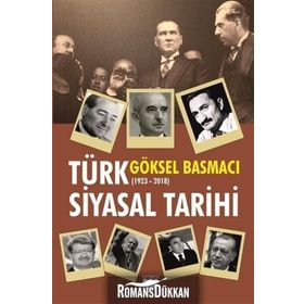 Türk Siyasal Tarihi - Göksel Basmacı